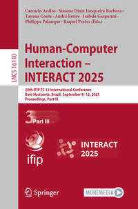 Human-computer Interaction – Interact 2025: 20th Ifip Tc 13 International Conference, Belo...