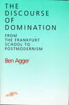 The Discourse of Domination:  From the Frankfurt School to Postmodernism.