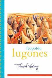 cover of Leopold Lugones--Selected Writings (Library of Latin America)