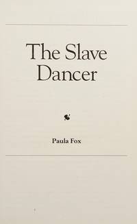 The Slave Dancer with Related Readings by Paula Fox - 2000