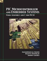 PIC Microcontroller by Mazidi, Muhammad Ali, McKinlay, Rolin D., Causey, Danny