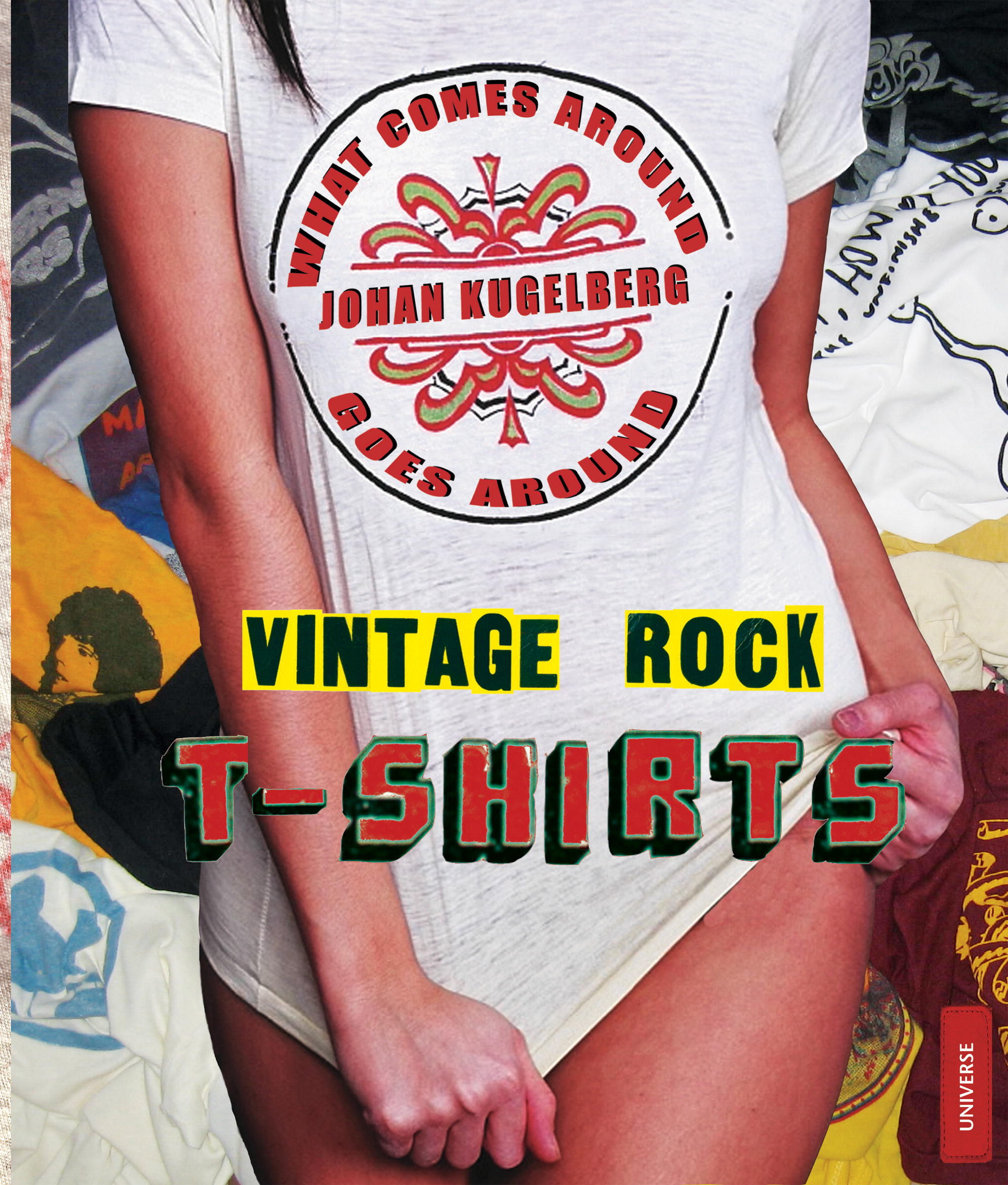 Vintage Rock T-Shirts by Johan Kugelberg Paperback February