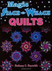 Magic Stack-N-Whack Quilts