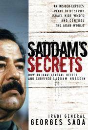 Sadam's Secrets: How an Iraqui General Defied and Survived Sadam Hussein