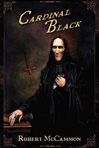 Cardinal Black by McCammon, Robert - 2019