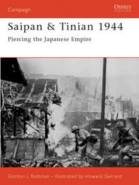 Saipan & Tinian 1944 Piercing the Japanese Empire (Campaign #137)