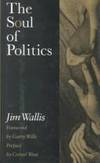 The Soul of Politics: A Practical and Prophetic Vision of Change