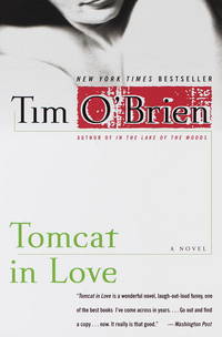 Tomcat in Love: A Novel by O&#39;Brien, Tim - 1999-09-01