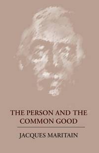 The Person And The Common Good