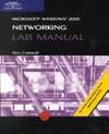 MCSE Lab Manual for Microsoft Windows 2000 Networking