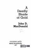 A Deadly Shade of Gold (G K Hall Large Print Book Series)