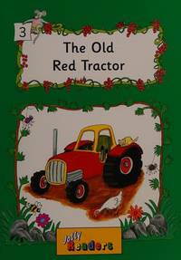 The Old Red Tractor (Jolly Readers) (Jolly Readers)