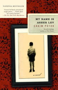 My Name Is Asher Lev by Potok, Chaim