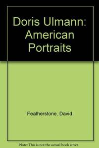 Doris Ulmann: American Portraits by David Doris) Featherstone - Paperback - First Edition - 1985 - from Eliabooks (SKU: 08638)