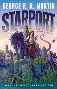 Starport (Graphic Novel) by George R. R. Martin - 2019