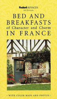 Rivages : Bed and Breakfasts of Character and Charm in France