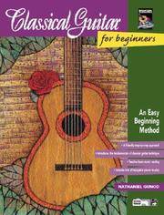 Classical Guitar For Beginners: An Easy Beginning Method, Book & Enhanced CD