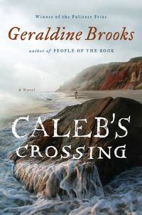 Caleb's Crossing,  A Novel