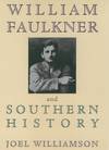 William Faulkner And Southern History