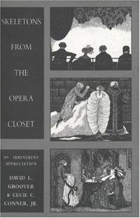 Skeletons from the Opera Closet