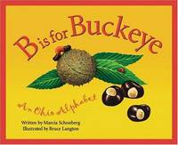 B Is For Buckeye: An Ohio Alphabet (Discover America State by State)