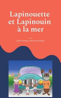 Lapinouette et Lapinouin à la mer (French Edition)