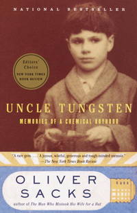 Uncle Tungsten: Memories of a Chemical Boyhood by Sacks, Oliver - 2002-09-17