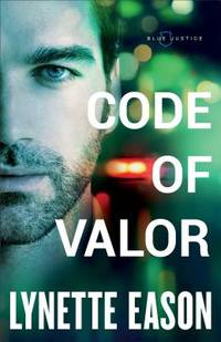 Code of Valor: Police Romance Christian Suspense and Mystery Books (Blue Justice)