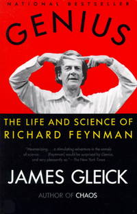 Genius : The Life and Science of Richard Feynman (Vintage)
