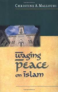 WAGING PEACE ON ISLAM