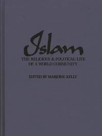 Islam: The Religious and Political Life of a World Community
