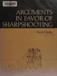 Arguments in Favor of Sharpshooting by David S. Clarke - 1984-11-01