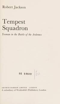 TEMPEST SQUADRON: Yeoman in the Battle of the Ardennes