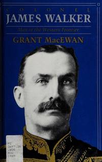 image of Colonel James Walker: Man of the Western Frontier