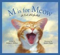 M Is for Meow: A Cat Alphabet (Sleeping Bear Alphabets)