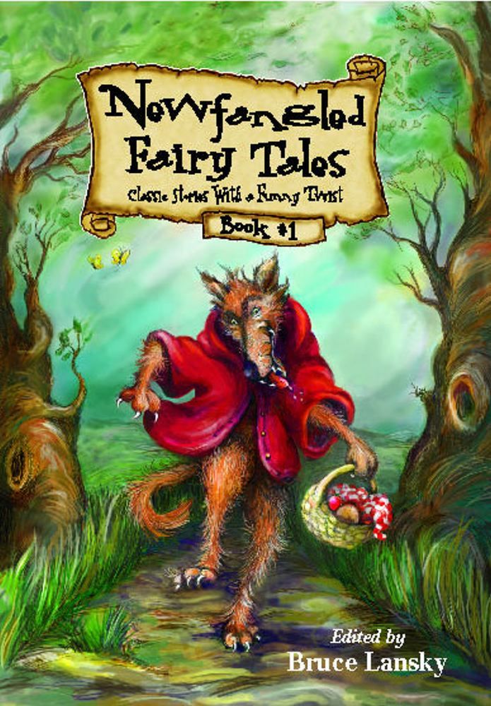 Newfangled Fairy Tales: Classic Stories with a Fun