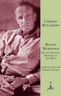 image of Blood Meridian: Or the Evening Redness in the West (Modern Library (Hardcover))
