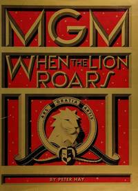 Mgm: When the Lion Roars (Signed & Inscribed to Paramount Movie Exec)