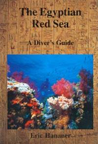 THE EGYPTIAN RED SEA : A Divers Guide