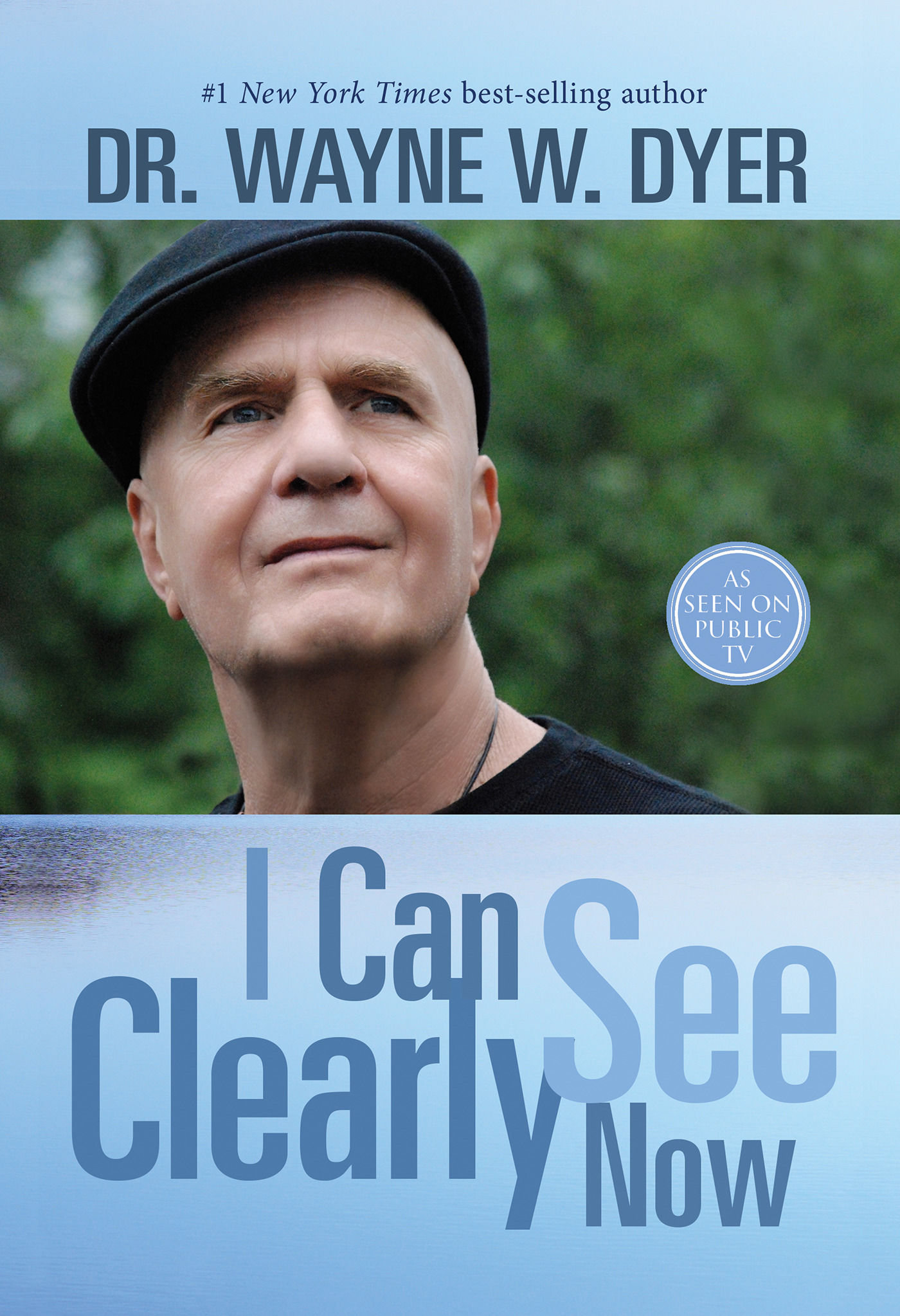 I Can See Clearly Now by Dr. Wayne W Dyer Paperback 20150223