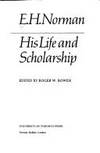 E.H. Norman: His Life and Scholarship