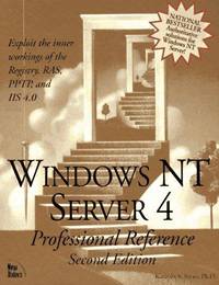 Windows Nt Server 4: Professional Reference