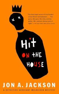Hit on the House: a Detective Sergeant Mulheisen Mystery