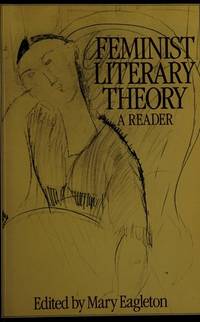 Feminist Literary Theory: A Reader de Eagleton, Mary - 1986