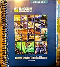 Central Service Technical Manual Eighth Edition Workbook by IAHCSMM - 2016