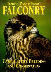 Jemima Parry-Jones&#039; Falconry : Care by Captive Breeding and Conservation by Parry-Jones, Jemima