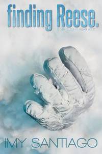 finding Reese.: a SAFELIGHT novel vol.2 (the SAFELIGHT series) (Volume 2)