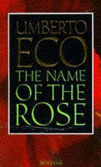 The Name of the Rose by Umberto Eco - Nov 1992