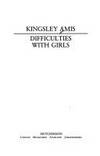 Difficulties with Girls by Amis, Kingsley - 1988