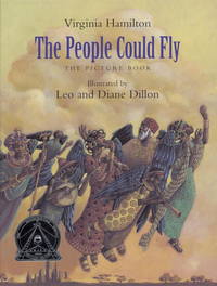 The People Could Fly : The Picture Book by Hamilton, Virginia; Illustrator-Leo Dillon; Illustrator-Diane Dillon Ph.D - 2004-11-09